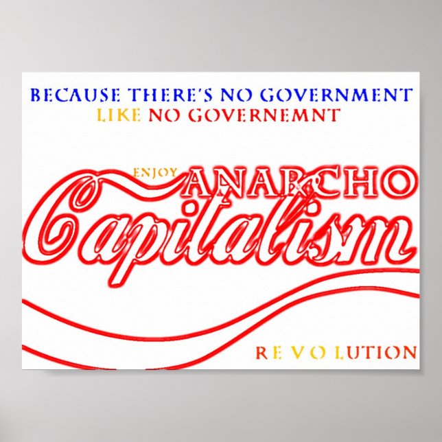 Anarcho Capitalist Revolution Poster (Front)