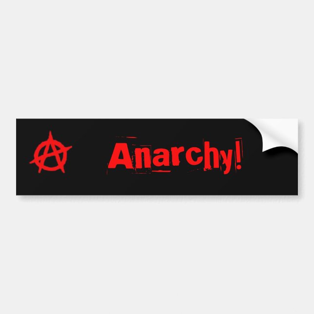 Anarchy! Bumper sticker (Front)