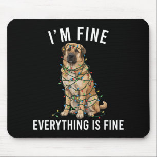 Anatolian Shepherd Christmas I'm Fine Everything I Mouse Pad