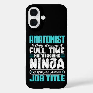 Anatomist Job Title Profession Anatomy Physiology  iPhone 16 Case