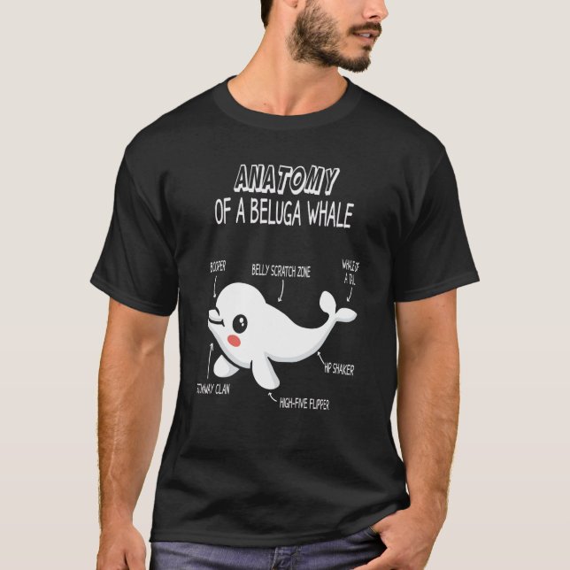 Anatomy Of A Beluga Whale Beluga White Whale narwh T-Shirt (Front)