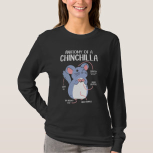 Anatomy Of A Chinchilla Pet Owners Chinchilla Love T-Shirt