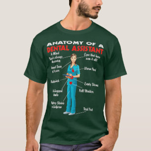 Anatomy of a Dental Assistant Funny Dental Assist T-Shirt