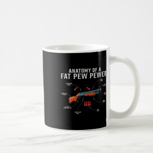 Anatomy Of A Fat Pew Pewer Funny Hunting Hunter  Coffee Mug