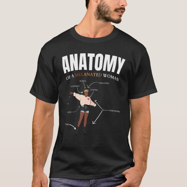 Anatomy of A Melanated Woman Melanin African Ameri T-Shirt (Front)