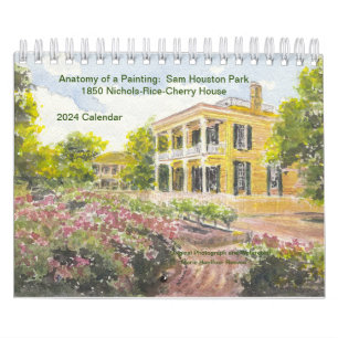 Anatomy of a Painting: Sam Houston Park 1850 Home Calendar