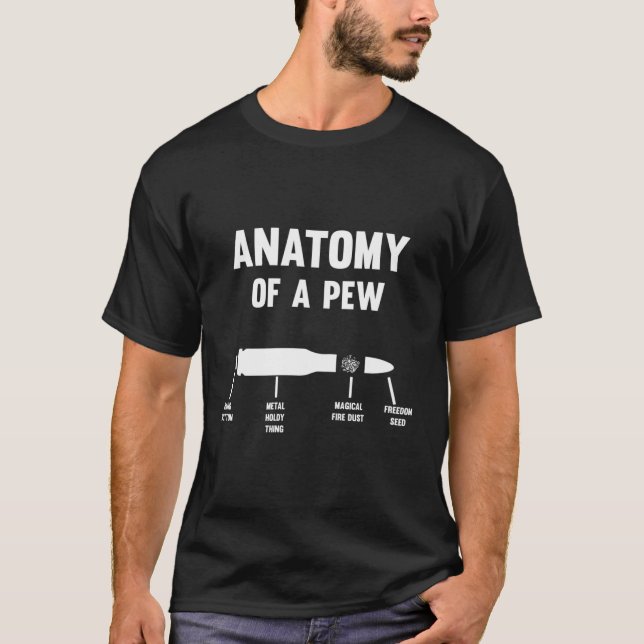 Anatomy Of A Pew Bullet Parts T-Shirt (Front)