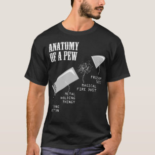 Anatomy Of A Pew Funny Gun Weapon Bullet-Proof For T-Shirt