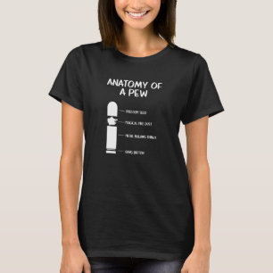Anatomy Of A Pew Gun Bullet Shooting Firearms Poli T-Shirt