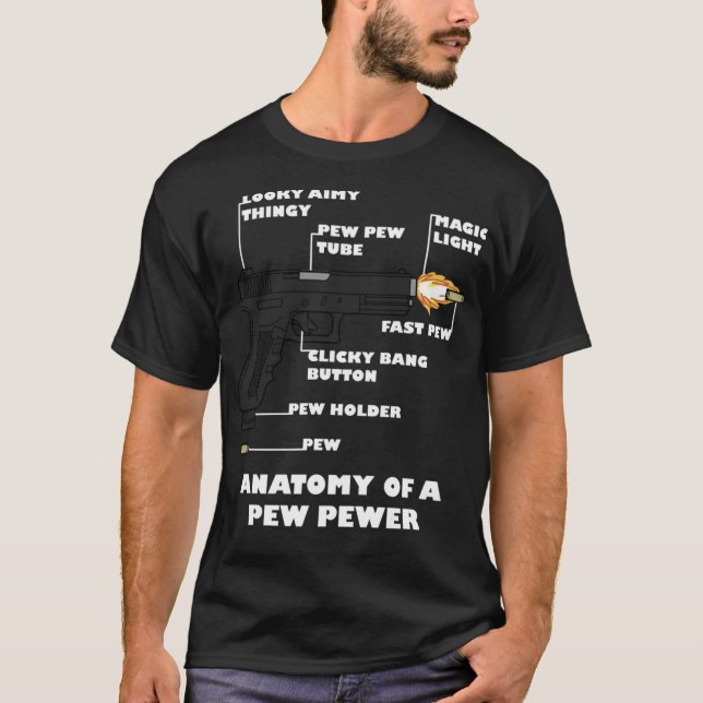 Anatomy of a Pew Pewer Funny 2nd Amendment Gun Lov T-Shirt (Front)
