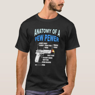 Anatomy Of A Pew Pewer Gun Ammo Weapon _5 T-Shirt