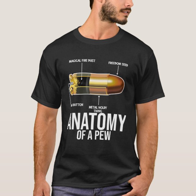 Anatomy Of A Pew Security and Protect  Present T-Shirt (Front)
