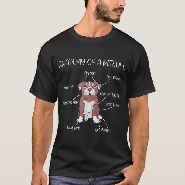 Anatomy of a Pitbull men women dog lover  T-Shirt (Front)