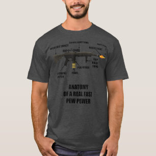 Anatomy of a Real Fast Pew Pewer Rifle Gun T-Shirt
