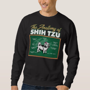Anatomy Of A Shih Tzu I  Shih Tzu Sweatshirt