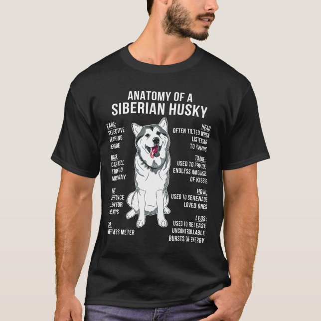 Anatomy Of A Siberian Husky Funny Dog Lover Gifts T-Shirt (Front)