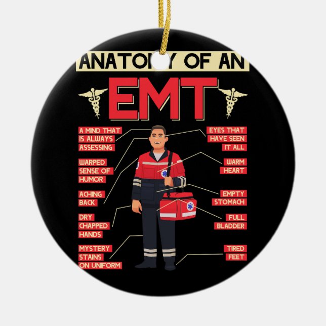 Anatomy Of An EMT Paramedic EMT EMS Health Care Em Ceramic Ornament (Front)