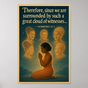 Ancestors & Angels – Hebrews 12:1 Poster