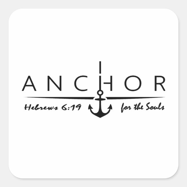 Anchor for the Soul – Hebrews 6:19 Faith Square Sticker (Front)