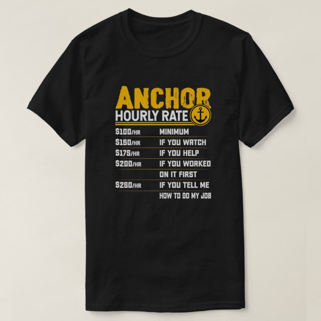 Anchor Hourly Rate Funny Anchor Sailor Sailing Boa T-Shirt (Design Front)