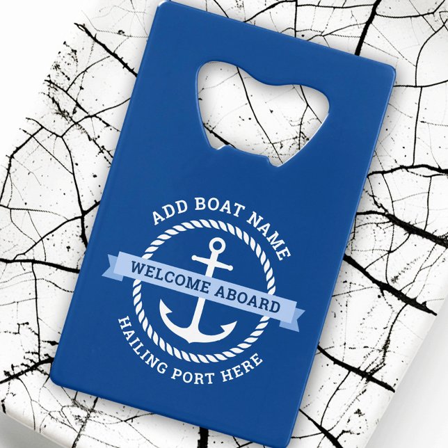 Anchor rope border boat name welcome aboard (Anchor rope border boat name welcome aboard credit card bottle opener)