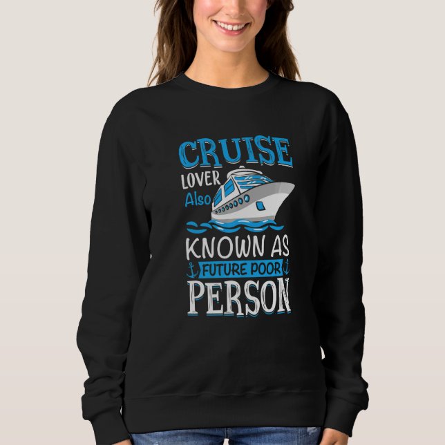Anchor With Saying For Captain Pontoon Motor Boati Sweatshirt (Front)