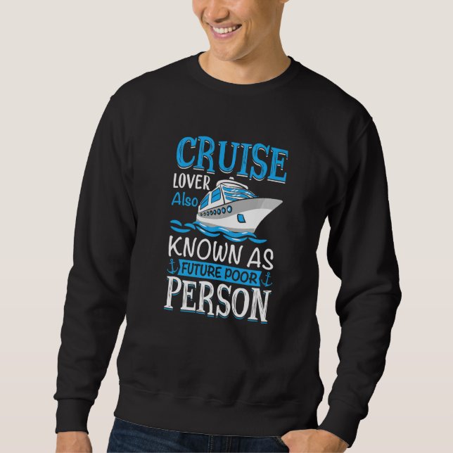 Anchor With Saying For Captain Pontoon Motor Boati Sweatshirt (Front)