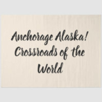 Anchorage Alaska Crossroads of the World