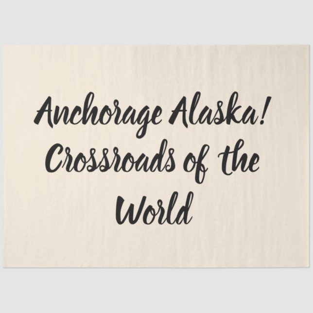 Anchorage Alaska Crossroads of the World Tissue Paper (Front)
