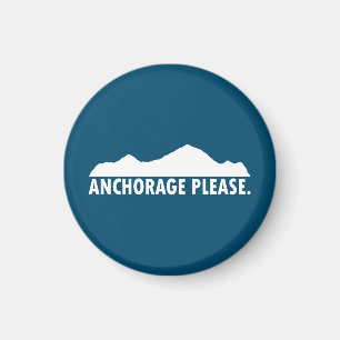 Anchorage Alaska Please Magnet