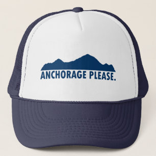 Anchorage Alaska Please Trucker Hat