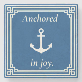 Anchored in Joy Stone Coaster
