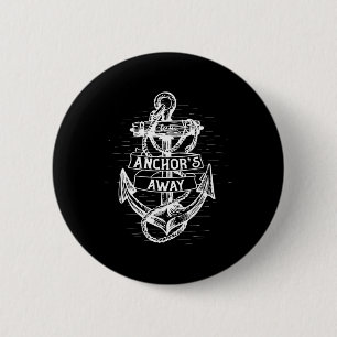 Anchors Away Men's And Women's Sailor Boat Captain 6 Cm Round Badge
