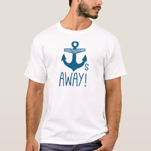 Anchors Away T-Shirt