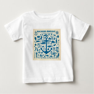 Anchors Aweigh! Baby T-Shirt