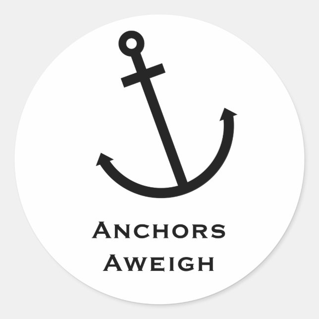 Anchors Aweigh Classic Round Sticker (Front)
