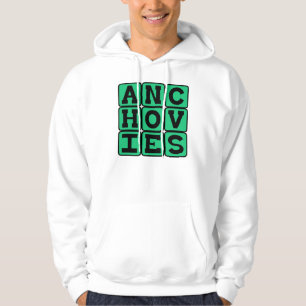 Anchovies, Tasty Salad Topping Hoodie