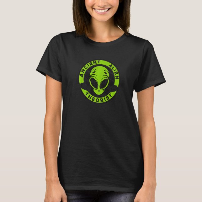 Ancient Alien Theorist Ufo Conspiracy Alien T-Shirt (Front)