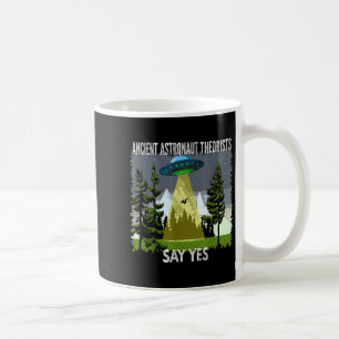 Ancient Astronaut Theorists Say Yes, Abduction, By Coffee Mug