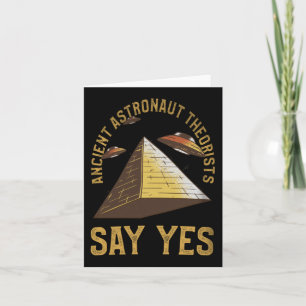 Ancient Astronaut Theorists Say Yes Alien Conspira Card