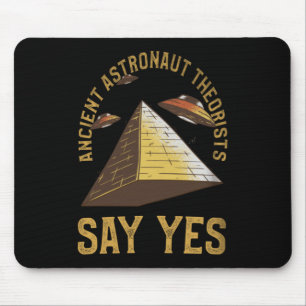 Ancient Astronaut Theorists Say Yes Alien Conspira Mouse Pad