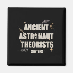 Ancient Astronaut Theorists Say Yes, Alien Space U Magnet