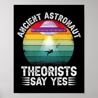 Ancient Astronaut Theorists Say Yes Alien Theorist