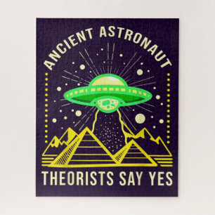 Ancient Astronaut Theorists Say Yes Alien Theory Jigsaw Puzzle