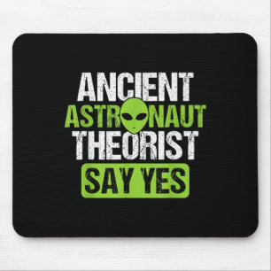 Ancient Astronaut Theorists Say Yes Aliens Conspir Mouse Pad