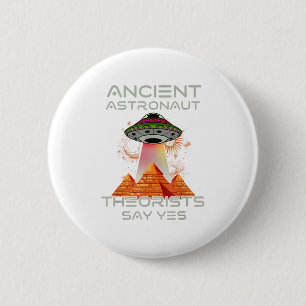 Ancient Astronaut Theorists Say Yes-aliens Egyptia 6 Cm Round Badge