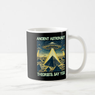 Ancient Astronaut Theorists, Say Yes - Aliens Tank Coffee Mug