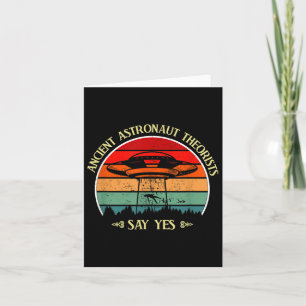 Ancient Astronaut Theorists Say Yes Card
