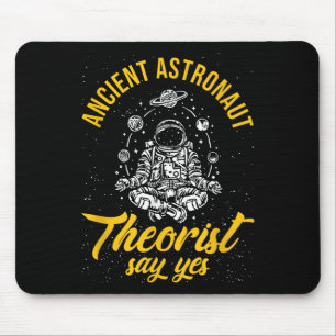 Ancient Astronaut Theorists Say Yes Science Nerdy Mouse Pad