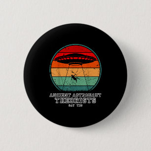 Ancient Astronaut Theorists Say Yes Spaceship Alie 6 Cm Round Badge